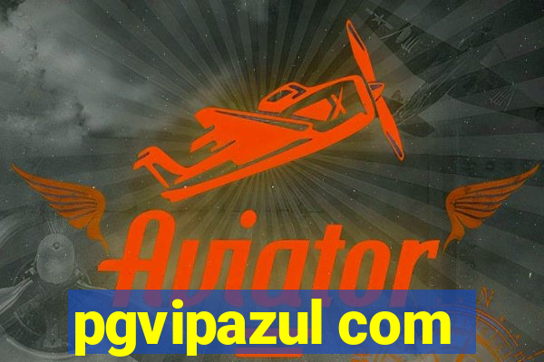 pgvipazul com